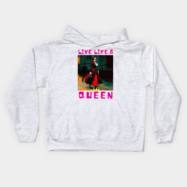 Victorian Style Girl Live Like A Queen Painting Kids Hoodie by Lexicon Theory